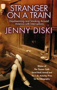 Paperback Stranger on a Train: [Daydreaming and Smoking Around America with Interruptions] Book