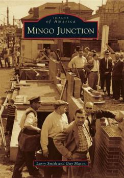 Mingo Junction - Book  of the Images of America: Ohio