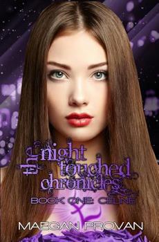 Paperback Celine: The Night Touched Chronicles Book 1 Book