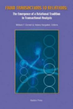 Paperback From Transactions To Relations: The Emergence Of A Relational Tradition In Transactional Analysis Book