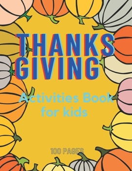 Paperback Thanksgiving Activities Book for kids [Large Print] Book