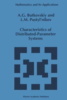Paperback Characteristics of Distributed-Parameter Systems: Handbook of Equations of Mathematical Physics and Distributed-Parameter Systems Book