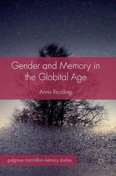 Hardcover Gender and Memory in the Globital Age Book