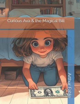 Paperback Curious Ava and the Magical Bill Book