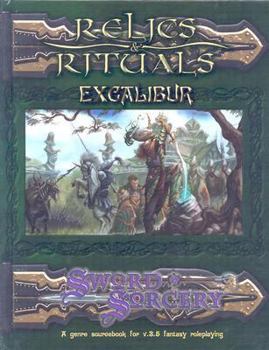 Hardcover Relics & Rituals Excalibur: A Genre Sourcebook for V.3.5 Fantasy Roleplaying Book