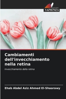 Paperback Cambiamenti dell'invecchiamento nella retina [Italian] Book