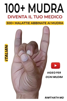 100+ MUDRAS: Italian Edition