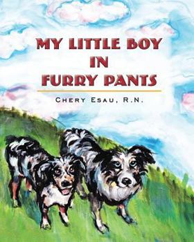 Paperback My Little Boy in Furry Pants Book