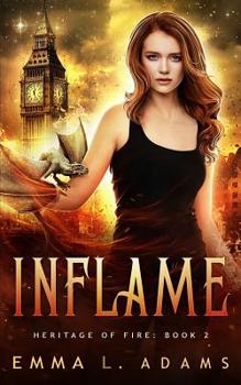 Inflame - Book #2 of the Heritage of Fire