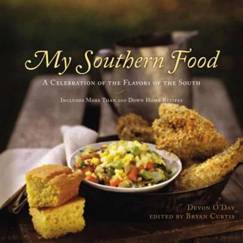 Hardcover My Southern Food: A Celebration of the Flavors of the South Book