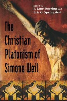 Paperback Christian Platonism of Simone Weil Book