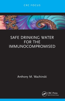 Misc. Safe Drinking Water for the Immunocompromised Book