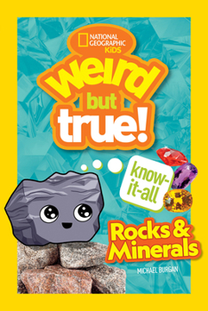 Library Binding Weird But True! Know-It-All Rocks & Minerals Book