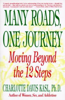 Paperback Many Roads One Journey: Moving Beyond the Twelve Steps Book