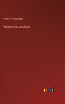 Hardcover Altdeutsches Lesebuch [German] Book