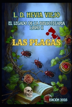 Paperback Las Plagas (El legado de la Bibliotecaria 2) [Spanish] Book