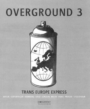 Paperback Overground 3: Trans Europe Express Book