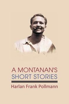 Paperback A Montanan's Short Stories Book