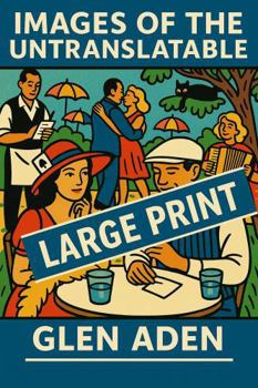 Images of the Untranslatable: Large Print