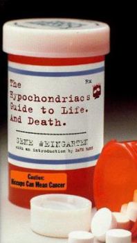 Hardcover The Hypochondriac's Guide to Life. And Death. Book