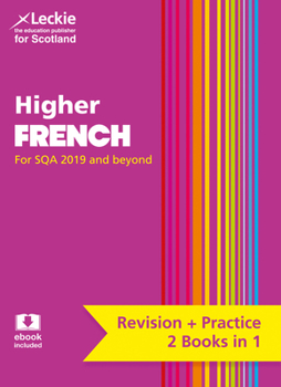 Paperback Complete Revision and Practice Sqa Exams - Higher French Complete Revision and Practice: Revise Curriculum for Excellence Sqa Exams Book