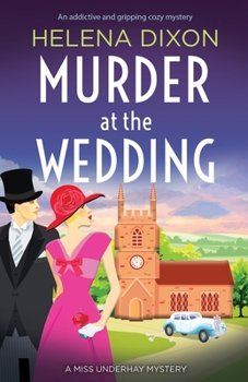 Murder at the Wedding - Book #7 of the Miss Underhay