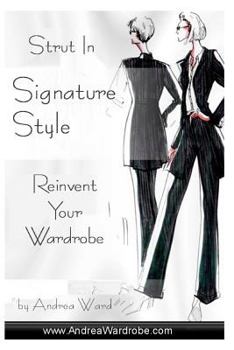 Paperback Strut In Signature Style: Reinvent Your Wardrobe Book