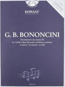 Misc. Bononcini: Divertimento Da Camera No. 3 in a Minor for Treble (Alto) Recorder and Basso Continuo Book