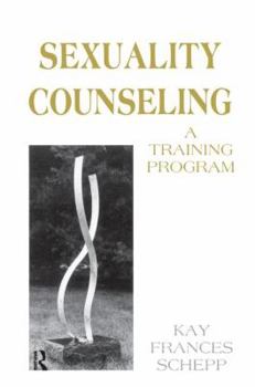 Sexuality Counseling: A Training Program
