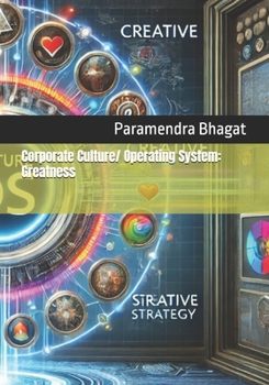 Paperback Corporate Culture/ Operating System: Greatness Book