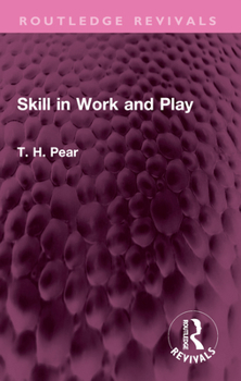 Skill in Work and Play