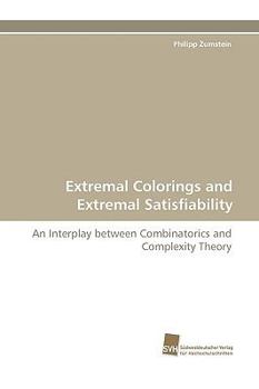 Paperback Extremal Colorings and Extremal Satisfiability Book