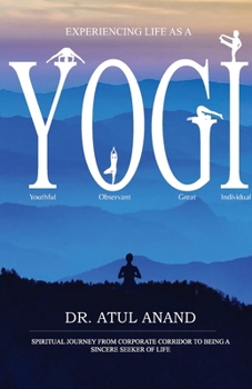 Paperback Experiencing Life As A Yogi Book