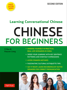 Paperback Chinese for Beginners: Learning Conversational Chinese (Fully Romanized and Free Online Audio) Book