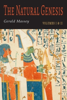 Paperback The Natural Genesis: Two Volumes in One Book