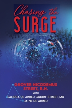 Chasing the Surge: Life as a Travel Nurse in a Global Pandemic