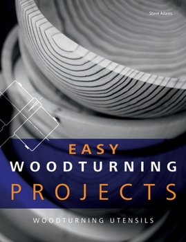 Paperback Easy Woodturning Projects: Woodturning utensils Book