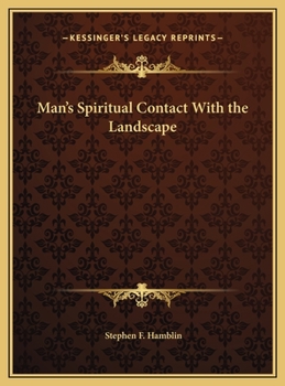 Hardcover Man's Spiritual Contact With the Landscape Book