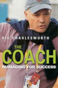 Paperback THE COACH : MANAGING FOR SUCCESS Book