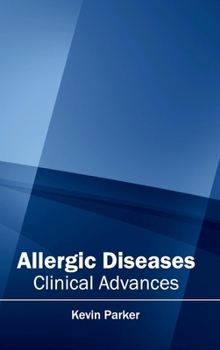 Hardcover Allergic Diseases: Clinical Advances Book