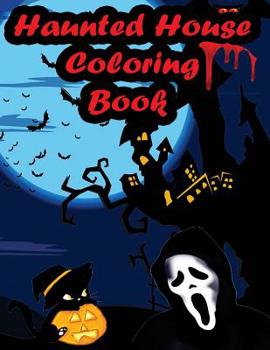 Paperback Haunted House Coloring Book: An Adult Coloring Book with Gothic Room Designs, Halloween Fantasy Creatures Book