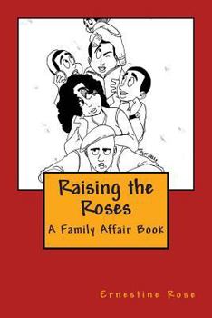 Paperback Raising the Roses: A Family Affair Book