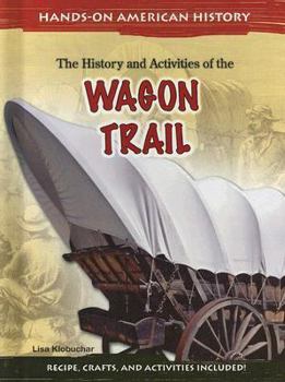 Library Binding The History and Activities of the Wagon Trail Book