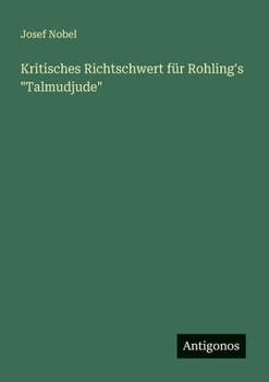 Paperback Kritisches Richtschwert für Rohling's "Talmudjude" [German] Book
