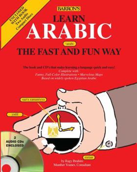 Paperback Learn Arabic the Fast and Fun Way [With 2 CDs] Book