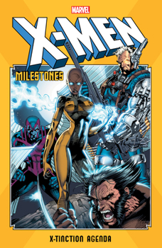 X-Men Milestones: X-Tinction Agenda - Book  of the Uncanny X-Men (1963)