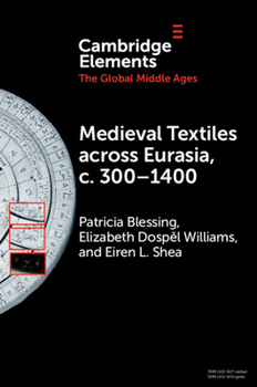 Paperback Medieval Textiles Across Eurasia, C. 300-1400 Book