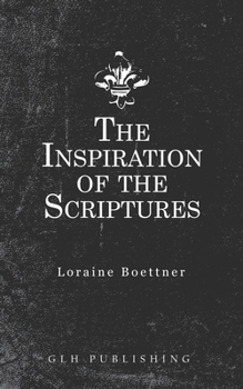 Paperback The Inspiration Of The Scriptures Book