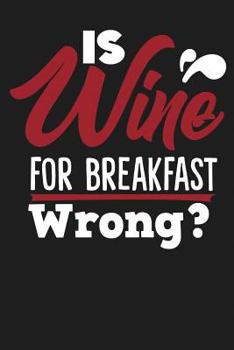 Paperback Is Wine for Breakfast Wrong? Book