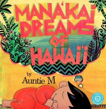 Hardcover Mana'kai Dreams of Hawai'i Book